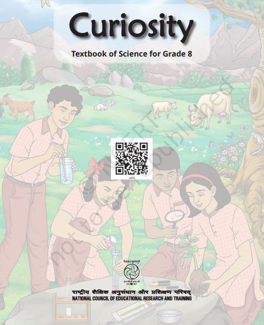 NCERT Curiosity Class 8 Textbook Of Science For Grade 8 Latest Edition 2026-27 Code 0877