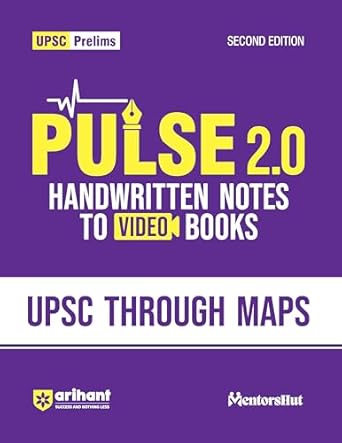 Arihant UPSC Prelims UPSC Through Maps for Civil Services Exam 2025  Pulse 2.0 Handwritten Notes with Video Lectures Region-Wise Maps Color Coded Notes Flowcharts 2nd Edition UPSC GS Book in English