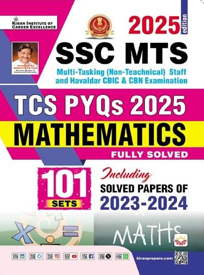 Kiran SSC MTS 2025 Exam TCS PYQs Mathematics Fully Solved 101 Sets Including Solved Papers of 2023-2024 English Medium