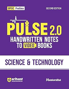 Arihant UPSC Prelims Science  Technology for Civil Services Exam 2025  Pulse 2.0 Handwritten Notes with Video Lectures  Color Coded Notes Timelines Maps Flowcharts 2nd Edition UPSC GS Book in English
