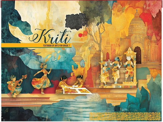 NCERT Class 7 Kriti Textbook of Arts for Grade 7 New Syllabus NCERT Pattern