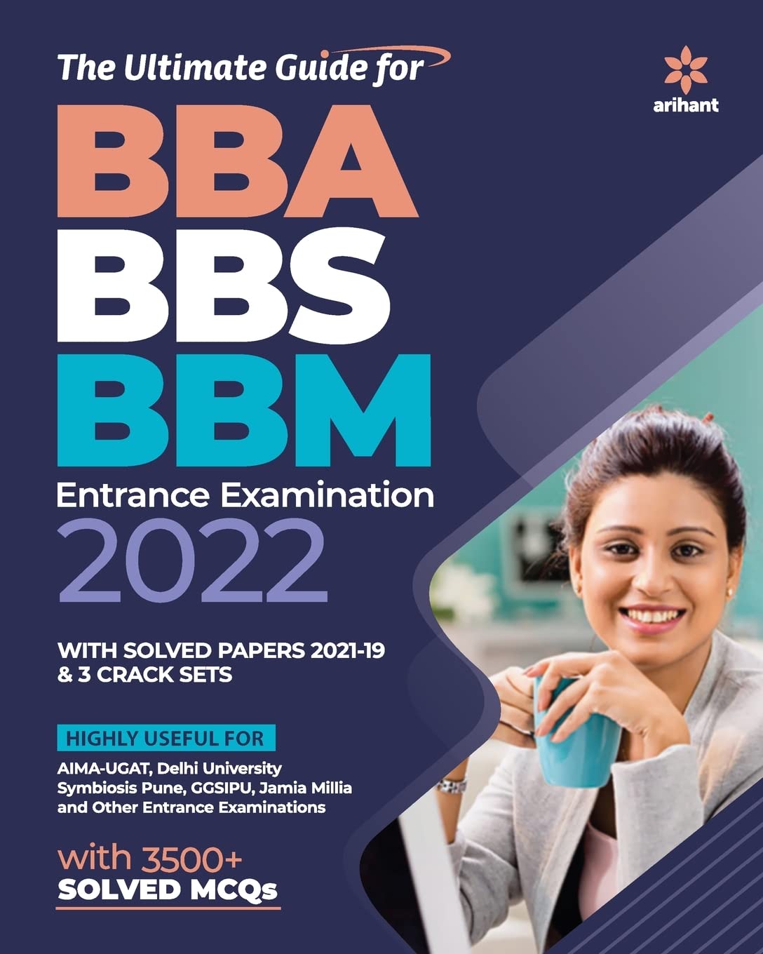Arihant BBA BBS BBM Entrance Examination Ultimate Guide With Solved Papers 2021 to 2019 and 3 Crack Sets English Medium
