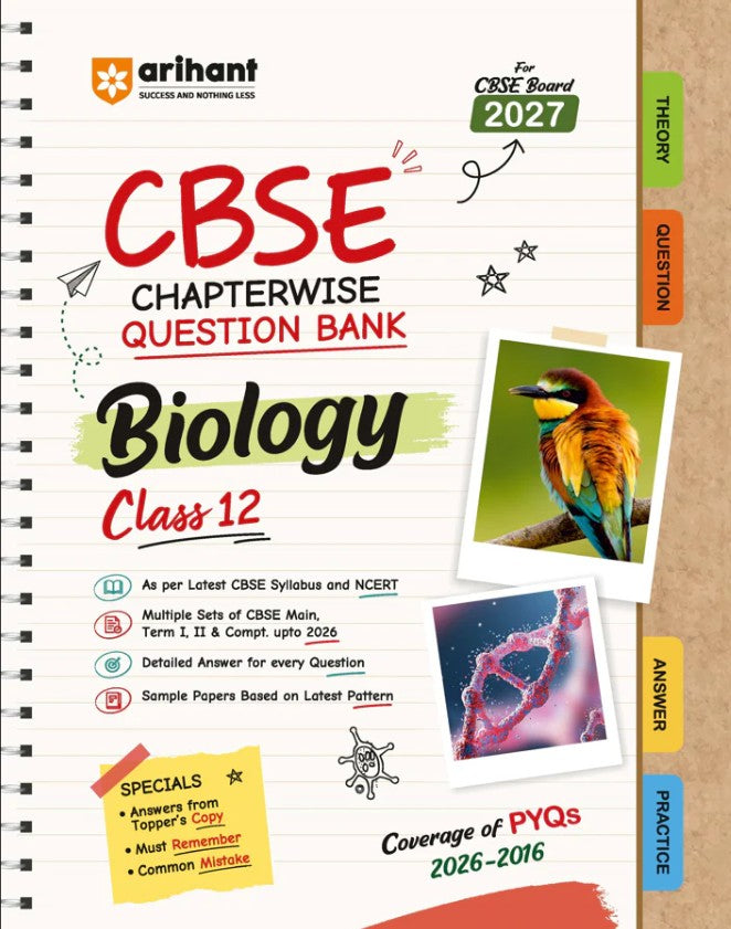 Arihant CBSE Biology Class 12 Chapterwise Question Bank for Board Exam 2027 PYQs with Revision Theory Detailed Solutions Exam Tips and Sample Papers as per Latest CBSE Syllabus and Exam Pattern