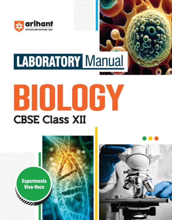 Arihant CBSE Class 12 Laboratory Manual Biology Experiments Viva Voce Latest Edition 2025 2026