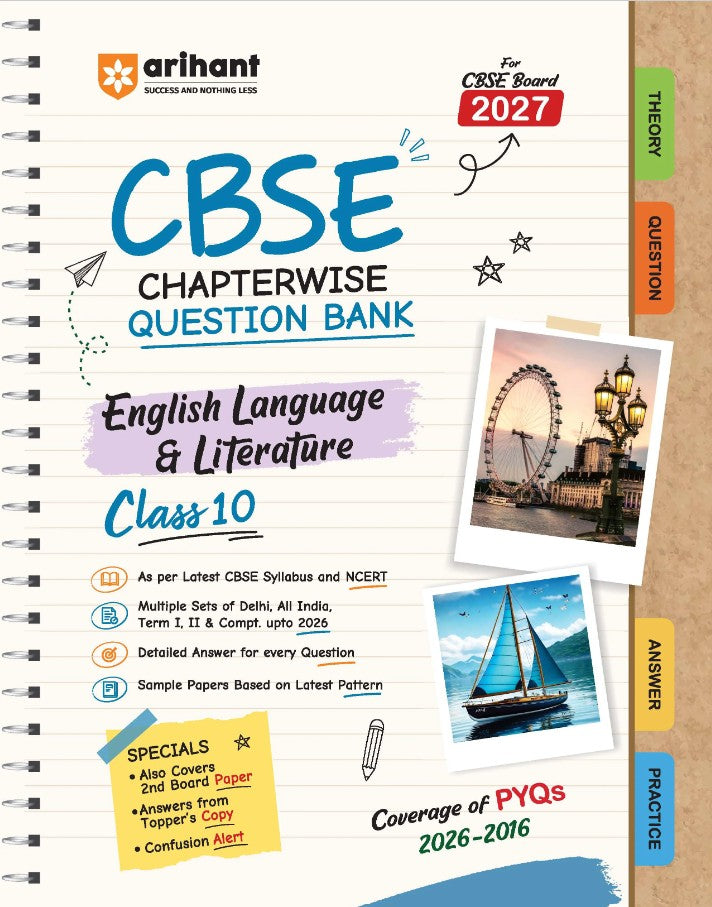 Arihant CBSE English Language and Literature Class 10 Chapterwise Question Bank for Board Exam 2027 Chapterwise PYQs with Revision Theory Detailed Solutions Exam Tips and Sample Papers as per Latest CBSE Syllabus and Exam Pattern