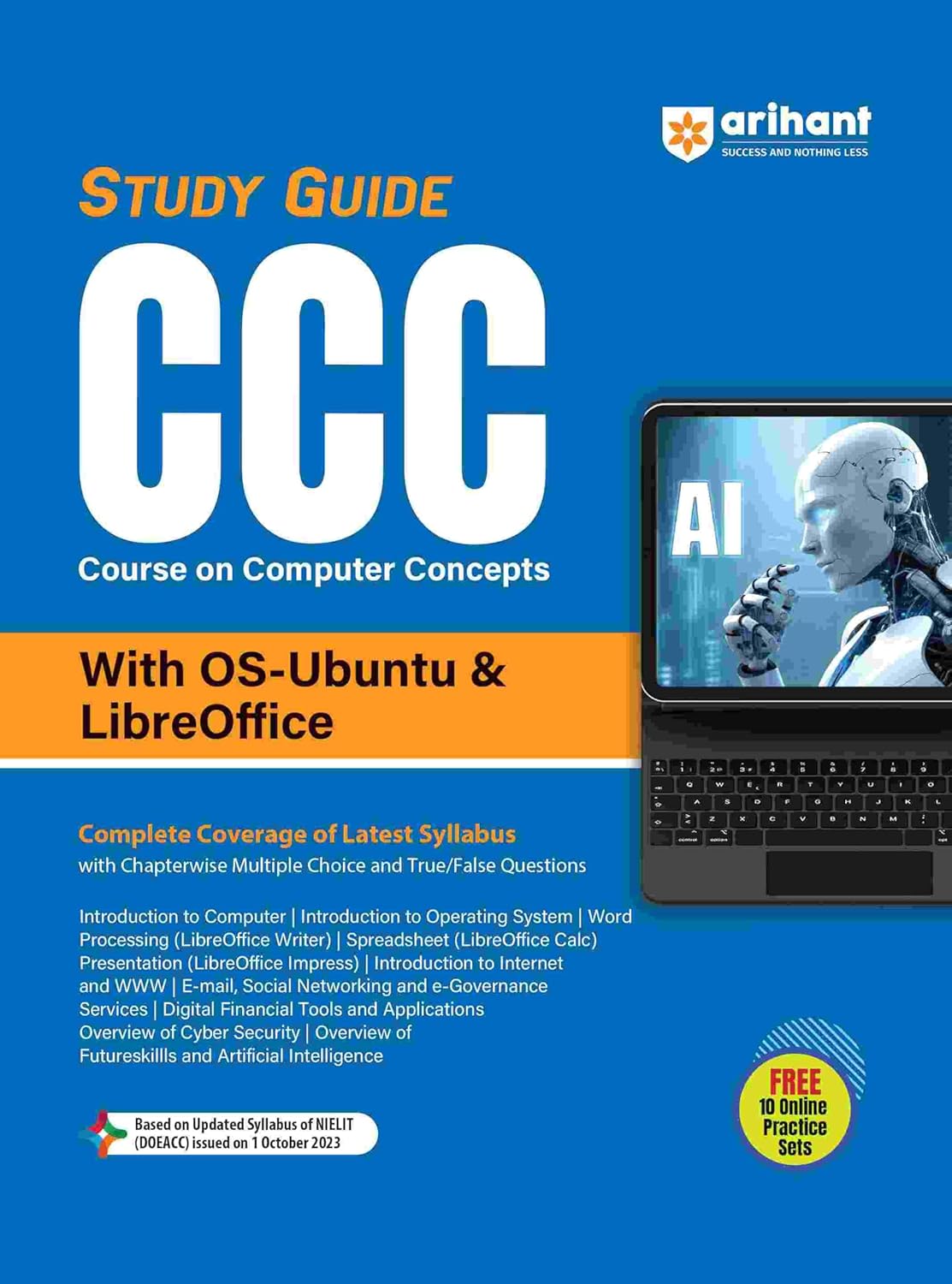 Arihant CCC With OS-Ubuntu and LibreOffice Study Guide With 10 Practice Sets Complete Coverage of Latest Syllabus Book English Medium