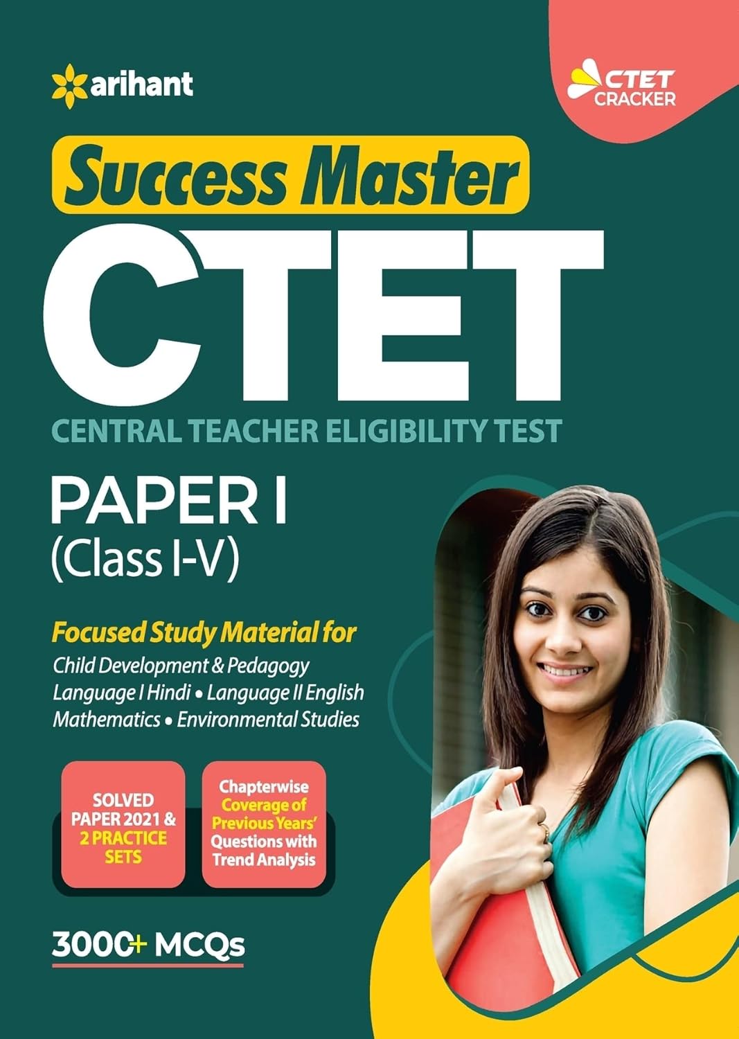 Arihant CTET Paper 1 Primary Level Class 1 to 5 Exam Guide Success Master 3000+ MCQs Book English Medium