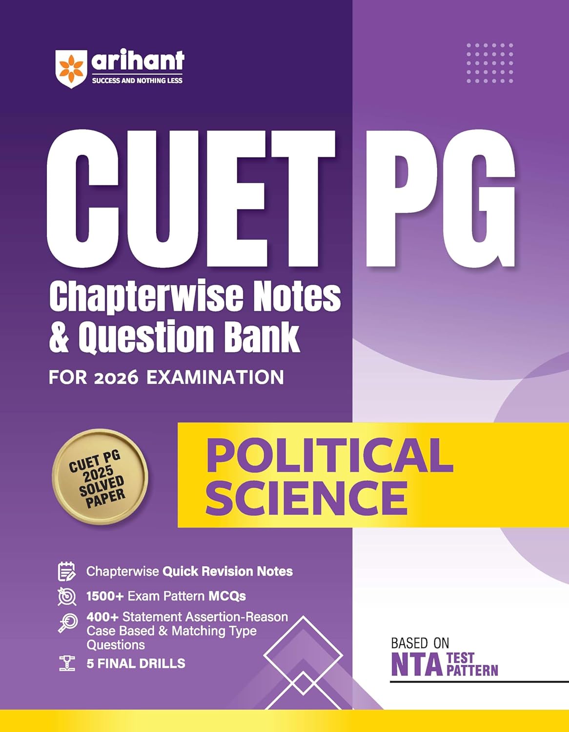 Arihant CUET PG 2026 Political Science Chapterwise Notes and Question Bank Based on NTA Pattern 1500+ Exam Pattern MCQs with Quick Revision Notes and Solved Paper 2025