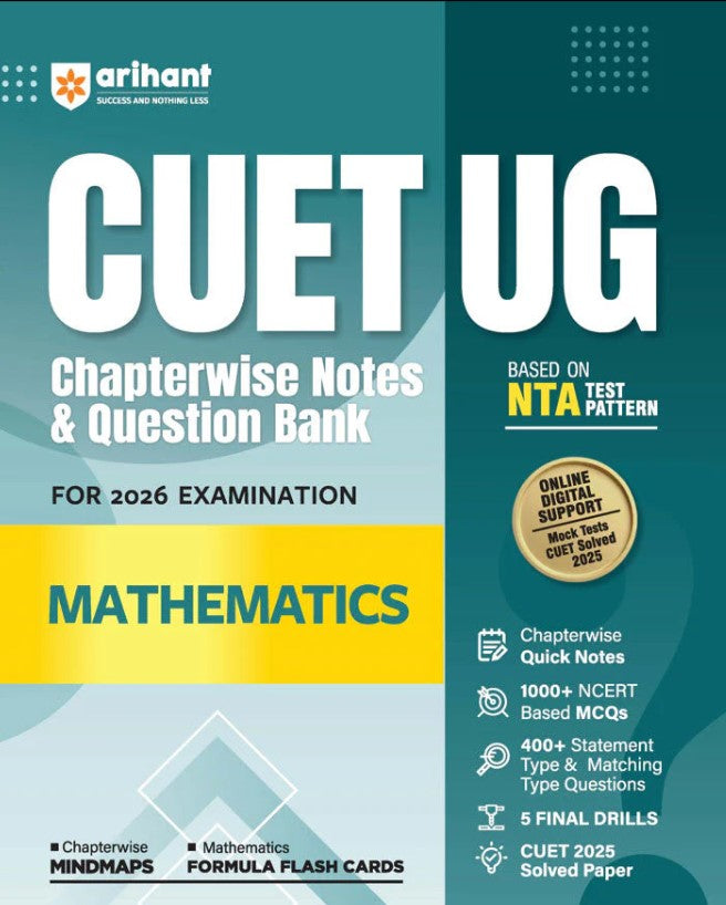 Arihant CUET UG 2026 Mathematics Chapterwise Notes and Question Bank Based on NTA Pattern 1000+ NCERT MCQs with Chapterwise Mindmaps and Flash Cards
