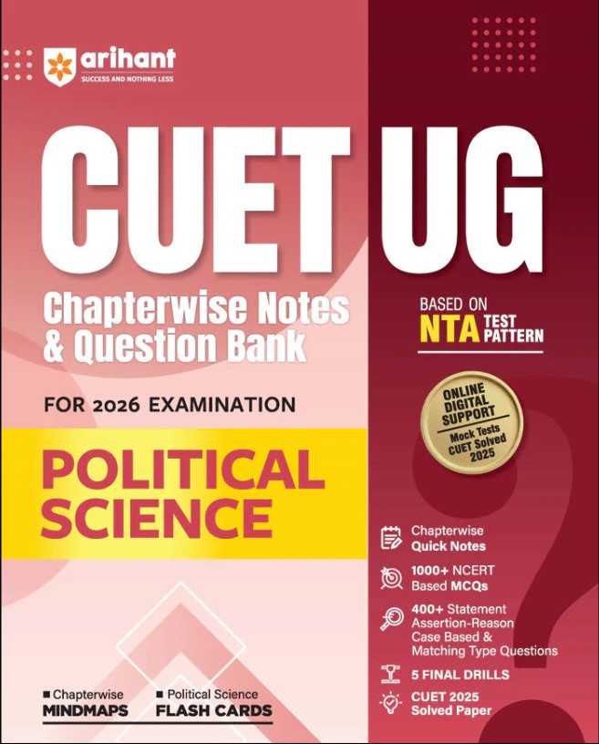 Arihant CUET UG 2026 Political Science Chapterwise Notes and Question Bank Based on NTA Pattern 1000+ NCERT MCQs with Chapterwise Mindmaps and Flash Cards