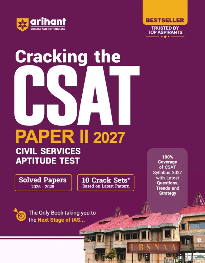 Arihant Cracking the CSAT Paper 2 2027 UPSC Civil Services Aptitude Test Complete CSAT Syllabus Coverage with Latest Questions Trends and Strategy Solved Papers 2026–2025 and 10 Crack Sets