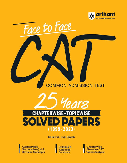 Arihant Face to Face CAT Common Admission Test 2024-2025 Exam 25 Years Previous Solved Papers 1999 to 2023 Book English Medium