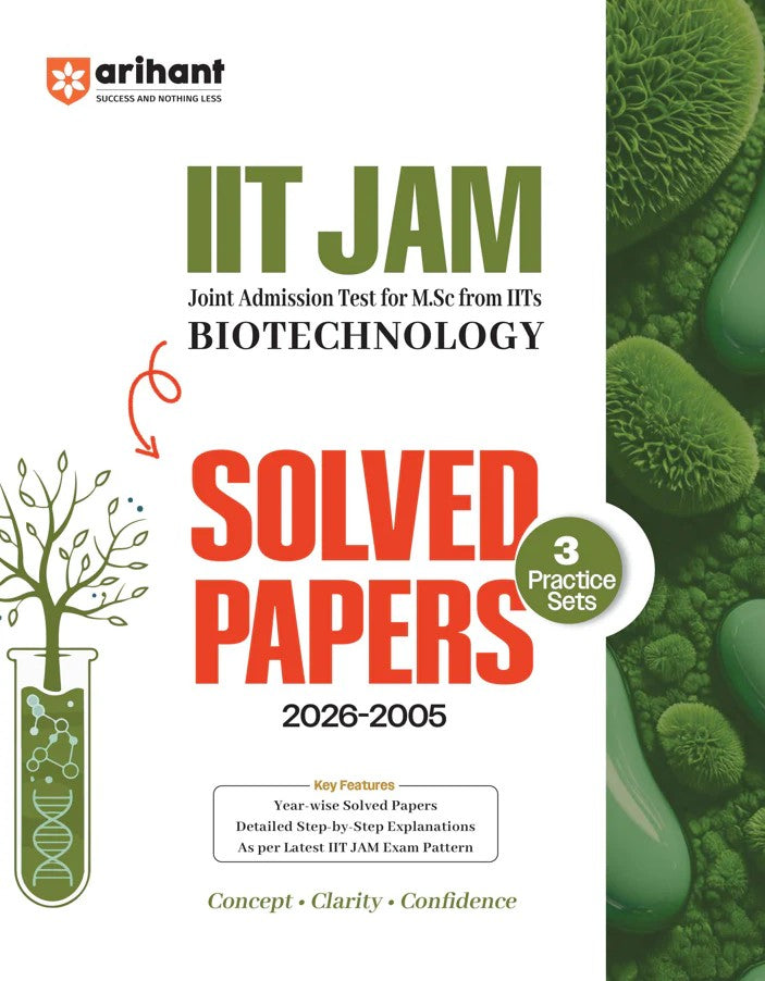 Arihant IIT JAM 2027 Biotechnology Solved Papers 2026 to 2005 with 3 Practice Sets 100% Detailed Step by Step Explanations