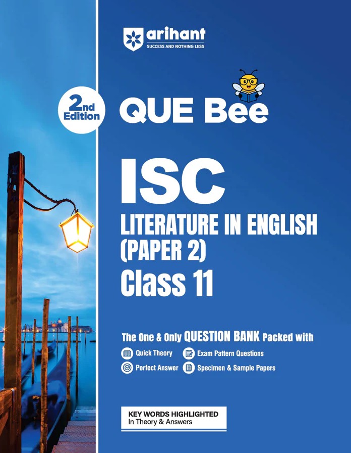 Arihant ISC Literature in English Paper 2 Class 11 Exam Book Quick Theory with Exam Pattern Questions and Sample Papers As per Latest ICSE Syllabus Que Bee 2nd Edition