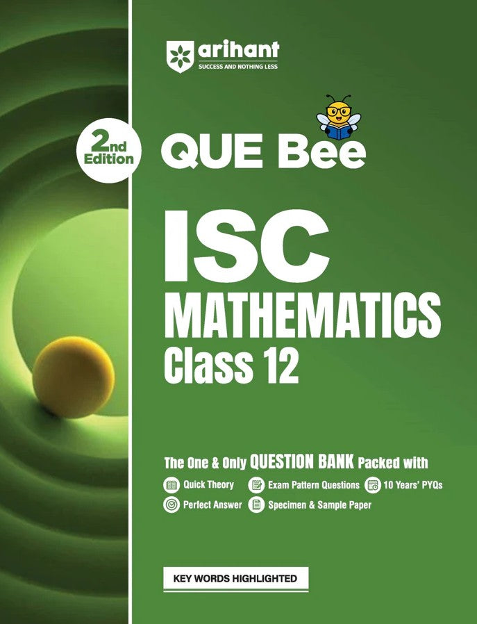 Arihant ISC Mathematics Class 12 Exam Quick Theory with Exam Pattern Questions and Sample Papers As per Latest ICSE Syllabus Que Bee 2nd Edition
