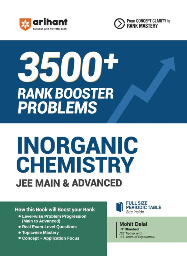 Arihant Inorganic Chemistry for JEE Main and Advanced 2027 3500+ Rank Booster Problems Level-Wise Problem Progression Real Exam-Level Questions Concept and Application-Based Practice From Concept Clarity to Rank Mastery