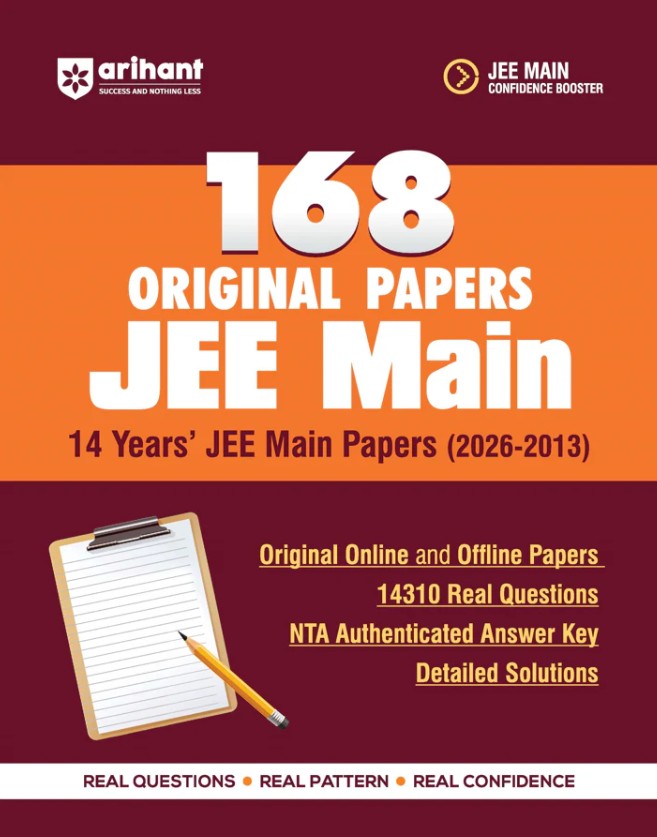 Arihant JEE Main 14 Years 2026 to 2013 Solved Papers 168 Original Papers with 14310 Real Questions Detailed Solutions and NTA Authenticated Answer Key Online and Offline Papers for IIT JEE Main