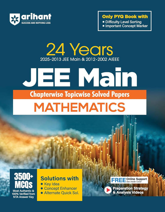Arihant JEE Main 2026 Mathematics 24 Years Chapterwise Topicwise Solved Papers 2025-2013 and 2012-2002 AIEEE English Medium