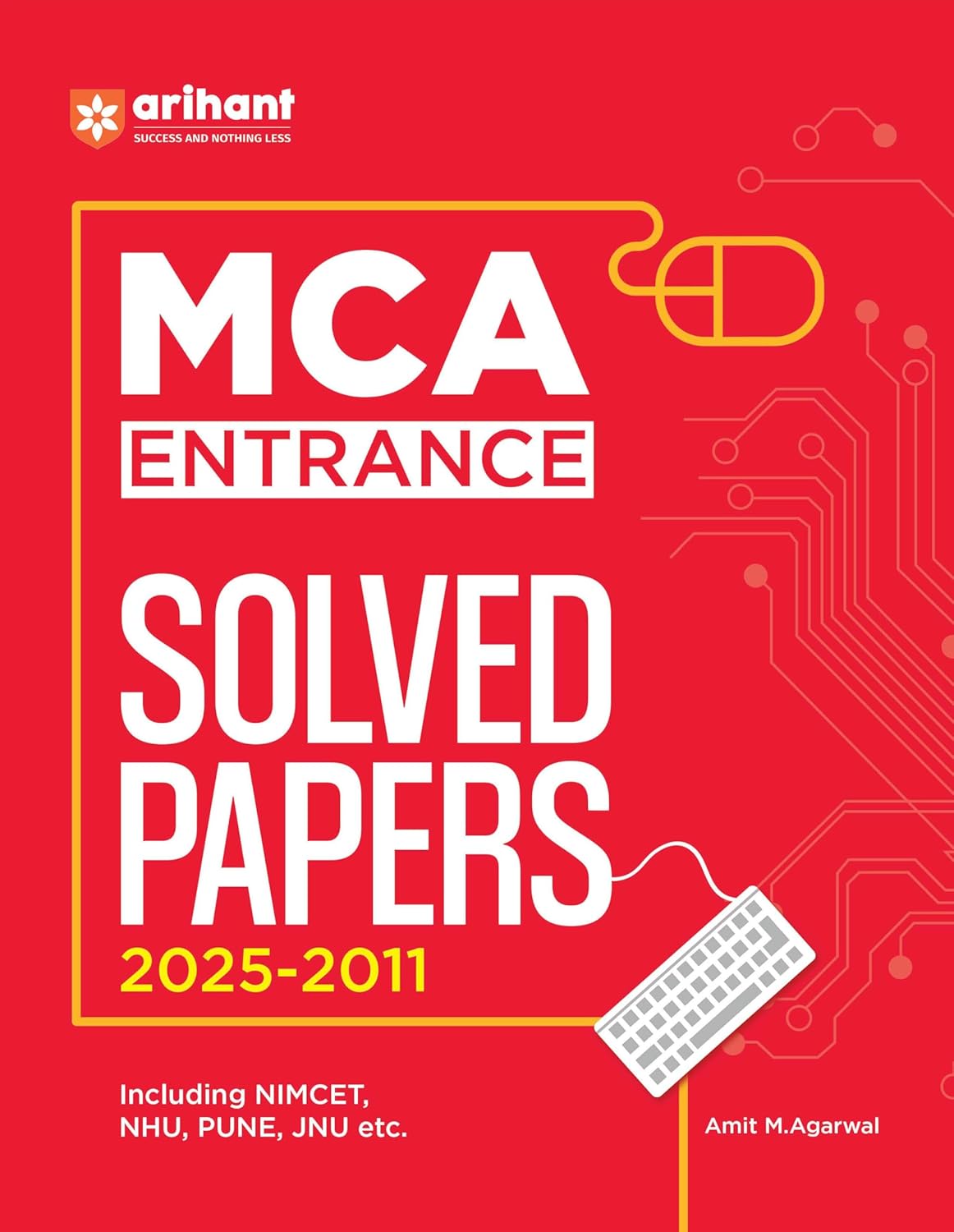Arihant MCA 2026 Entrance Exam Solved Papers 2025-2011 English Medium By Amit M Agarwal