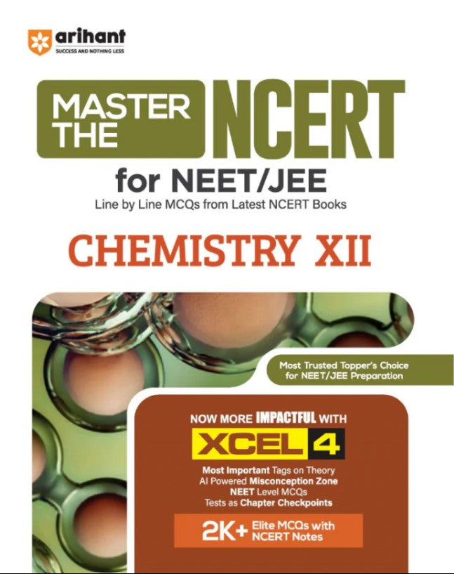 Arihant Master the NCERT Chemistry Class 12 For NET JEE and CUET 2026 2027 Line by Line MCQs from Latest NCERT Book NCERT-Based 2K+ MCQs and AI-Based Misconception Zone with FREE Online Support Revised Edition 2027
