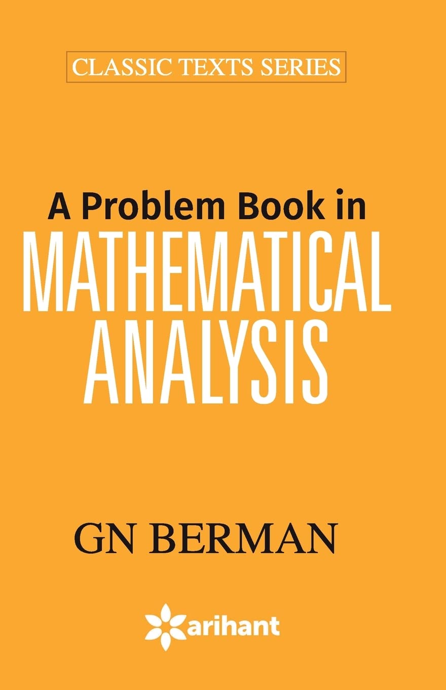 Arihant Mathematical Analysis A Problem Book Classic Texts Series By G N Berman
