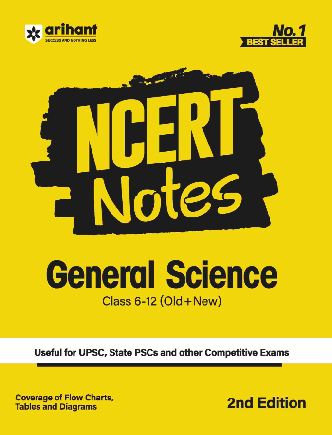 Arihant NCERT Notes General Science Class 6 to 12 For UPSC and Other Competitive Exams English Medium 2nd Revised Edition
