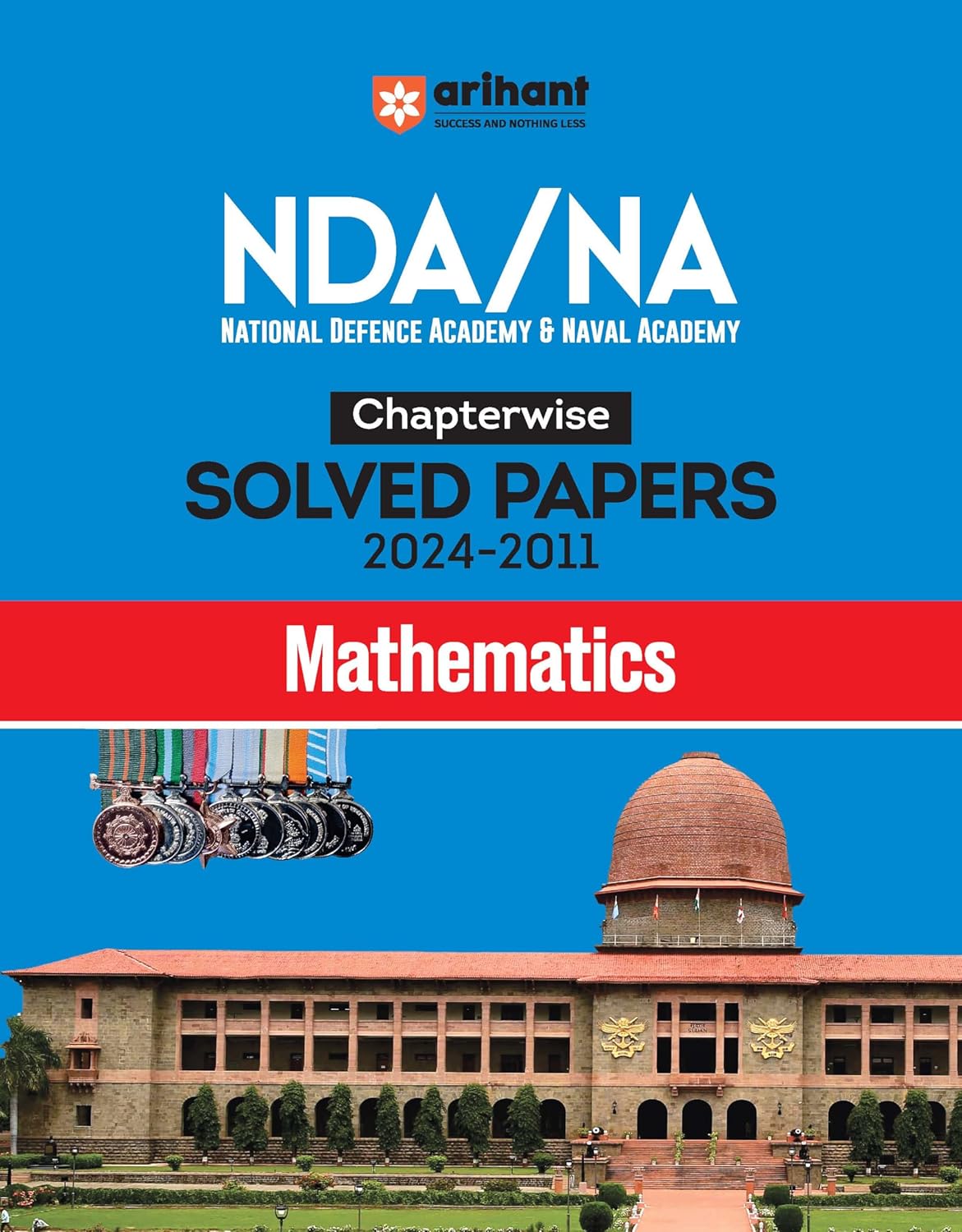 Arihant NDA NA 2025 Exam Mathematics Chapterwise Previous Years Solved Papers 2024-2011 Book English Medium