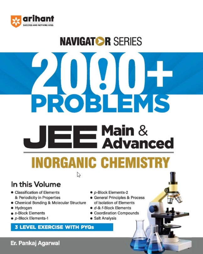 Arihant Navigator Series JEE Main and Advanced 2027 Inorganic Chemistry 2000+ Problems Classification of Elements Periodicity s-Block p-Block d-Block Coordination Compounds Practice with PYQs