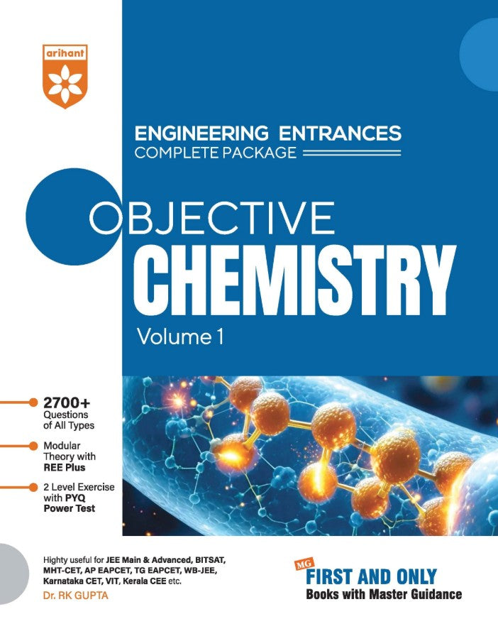Arihant Objective Chemistry Volume 1 Engineering Entrances 2700+ Questions Modular Theory and REE Plus PYQ-Based 2-Level Exercises For JEE Main and Advanced BITSAT MHT-CET VIEEE and All Engineering Entrances