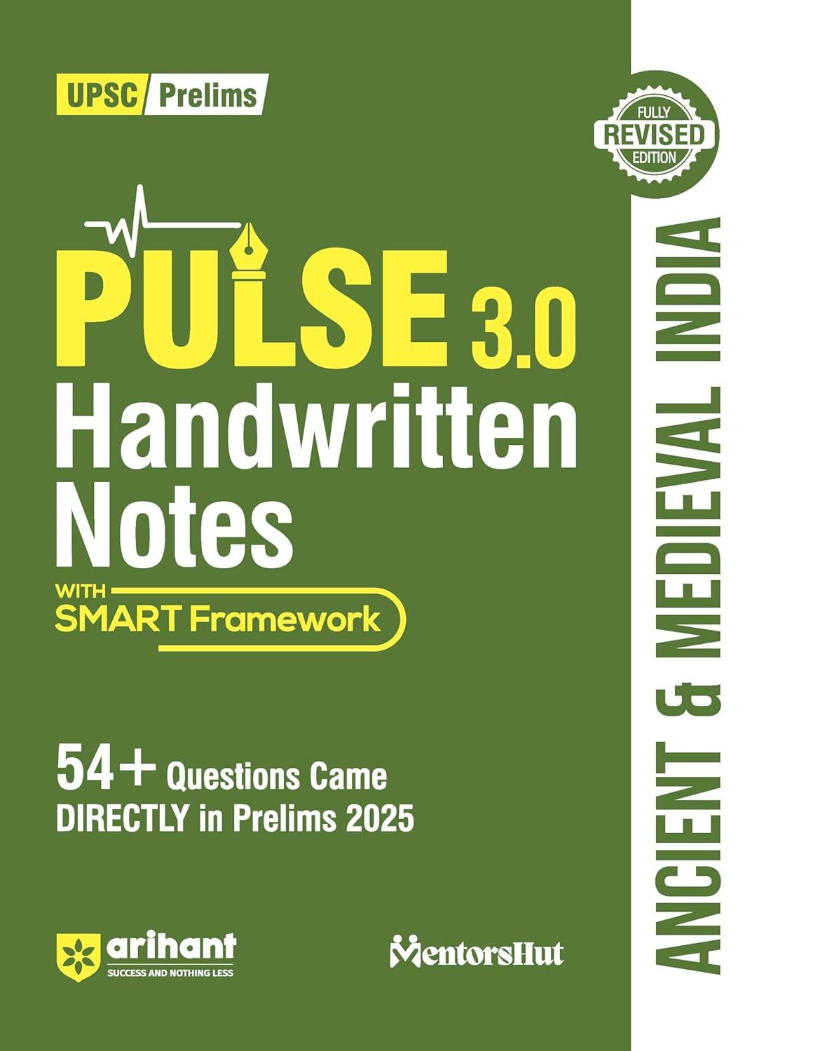 Arihant PULSE 3.0 Handwritten Notes Ancient and Medieval India Fully Revised Edition with SMART Framework for UPSC Prelims State PCS and Other Competitive Exam