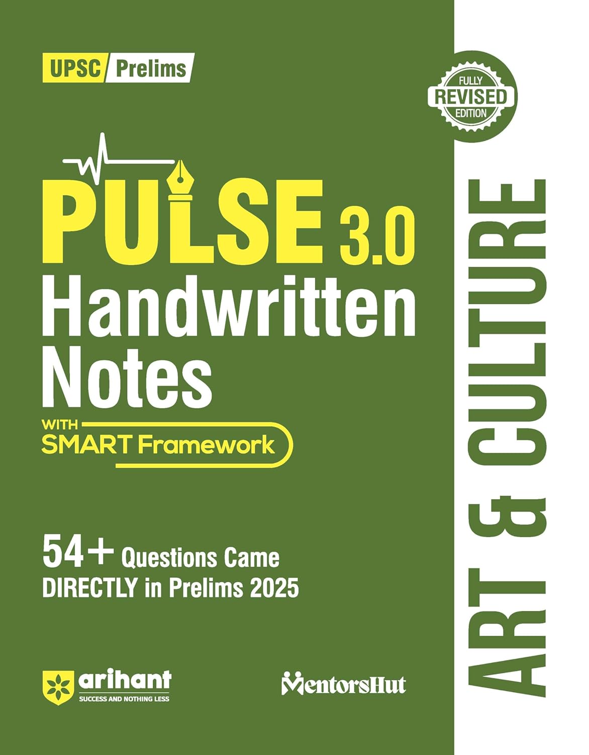 Arihant PULSE 3.0 Handwritten Notes Art and Culture Fully Revised Edition with SMART Framework for UPSC Prelims State PCS and Other Competitive Exam