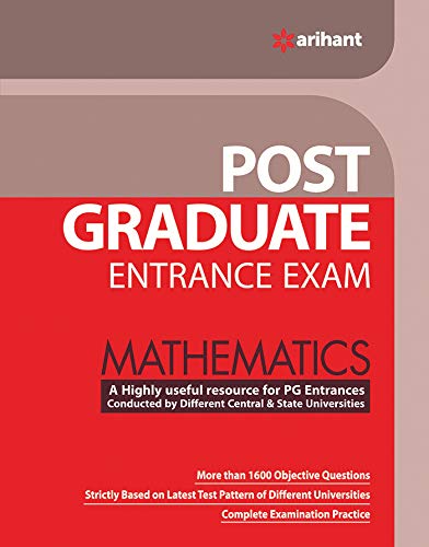 Arihant Post Graduate Entrance Exam Mathematics Highly Useful for PG Entrances Conducted By Different Central and State Universities