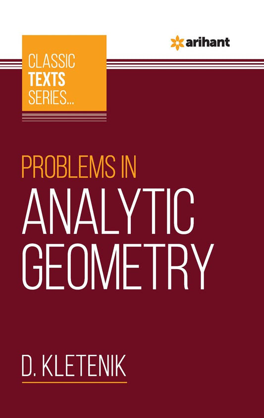 Arihant Problems In Analytic Geometry By D Kletenik Classic Texts Series In English Medium