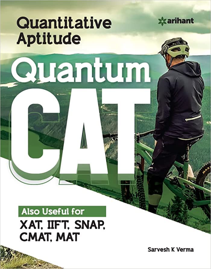 Arihant Quantum CAT Quantitative Aptitude Book English Medium By Sarvesh K Verma for XAT IIFT SNAP CMAT MAT