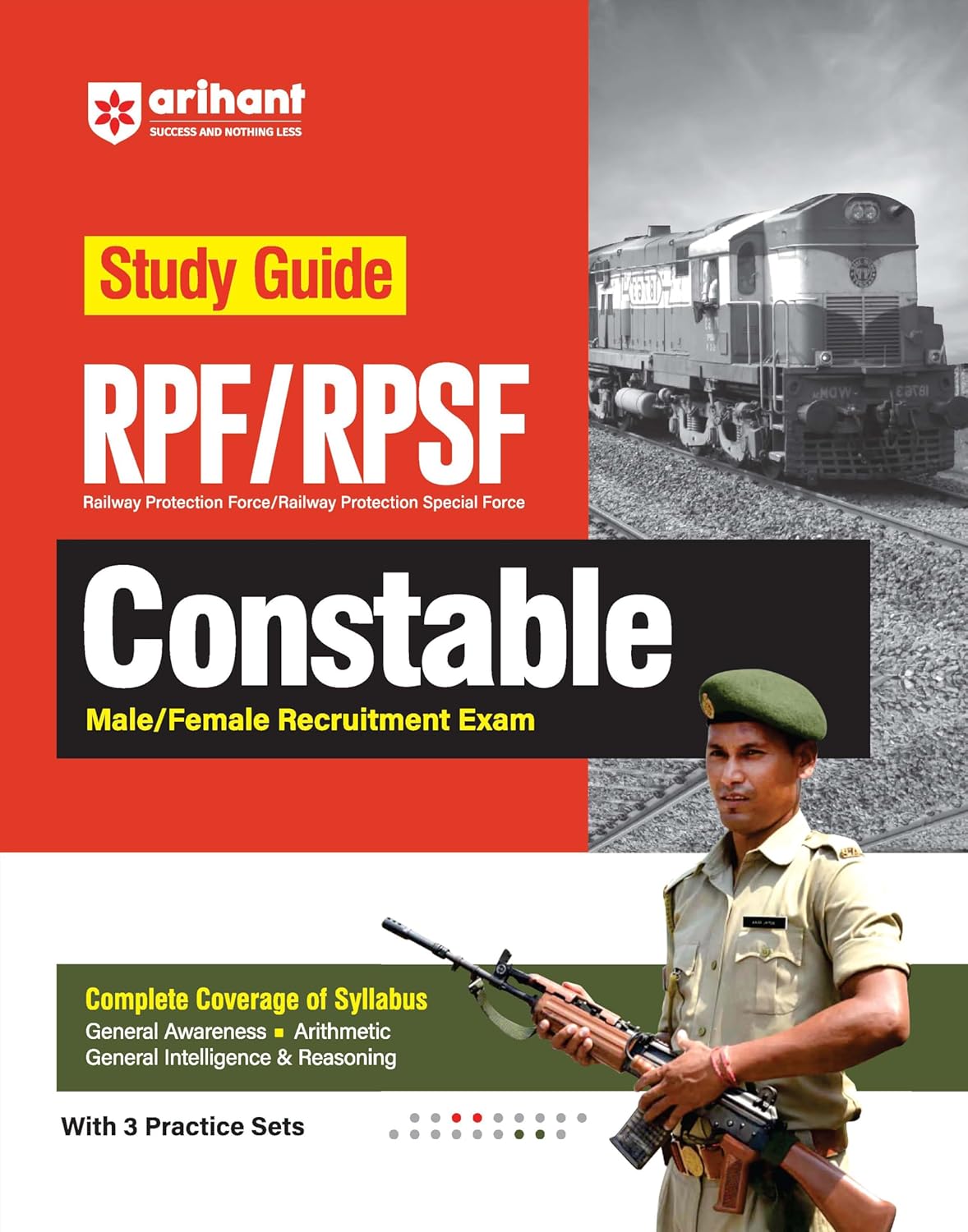 Arihant RPF and RPSF Constable Study Guide with 3 Practice Sets Complete Coverage of Syllabus English Medium