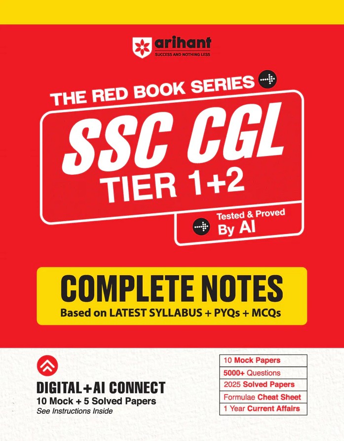 Arihant SSC CGL Tier 1 and 2 Exam 2026 Complete Notes Based on Latest Syllabus with PYQs and MCQs 5000+ Practice Questions 10 Mock Tests + Solved Papers Formula Cheat Sheet + FREE Current Affairs