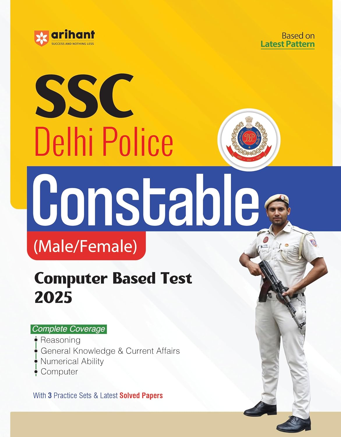 Arihant SSC Delhi Police Constable CBT Exam 2025 Guide With 3 Practice Sets and Latest Solved Paper English Medium