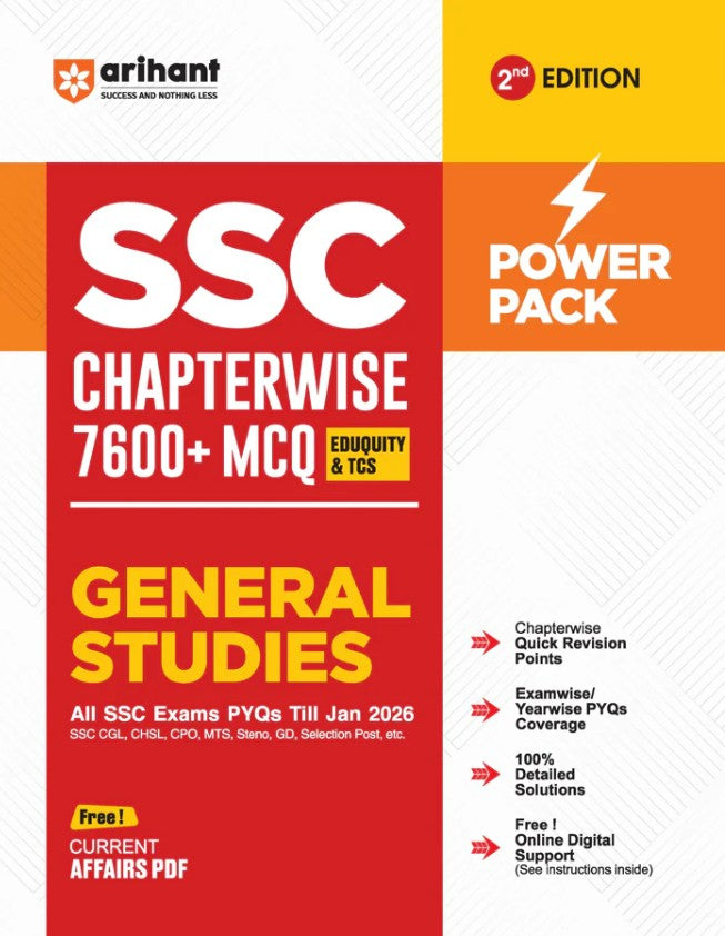 Arihant SSC General Studies Chapterwise 7600+ MCQs Power Pack 2nd Edition For CGL CHSL CPO MTS GD and Steno Exams Eduquity and TCS Questions Till 2026 Quick Revision Points + 100% Detailed Solutions