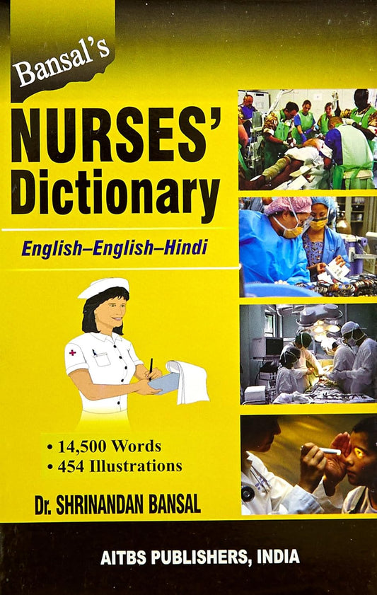 Bansal Nurses Dictionary Bilingual Book By Dr. Shrinandan Bansal