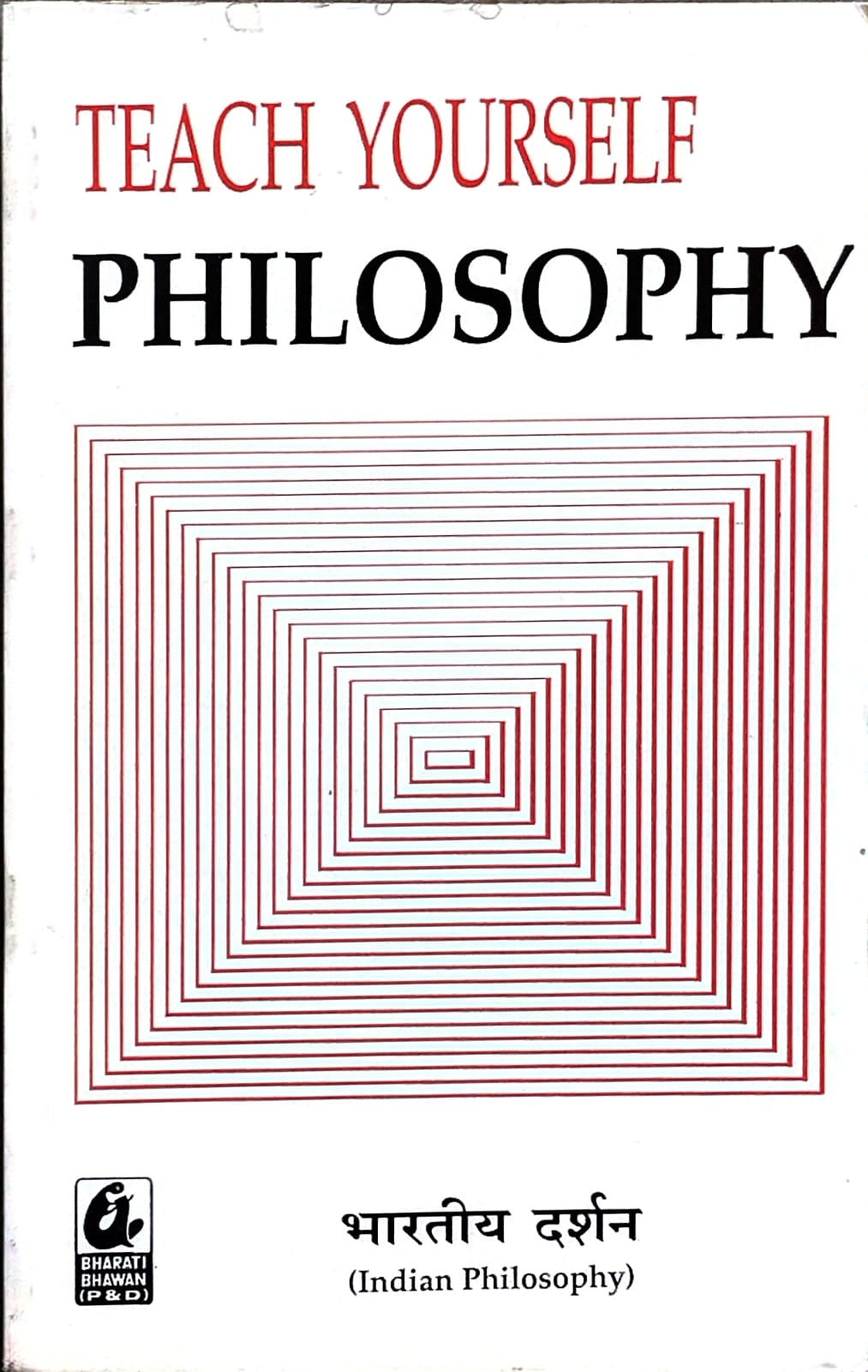 Bharti Bhawan Teach Yourself Philosophy Indian Philosophy Bhartiya Darshan Book In Hindi
