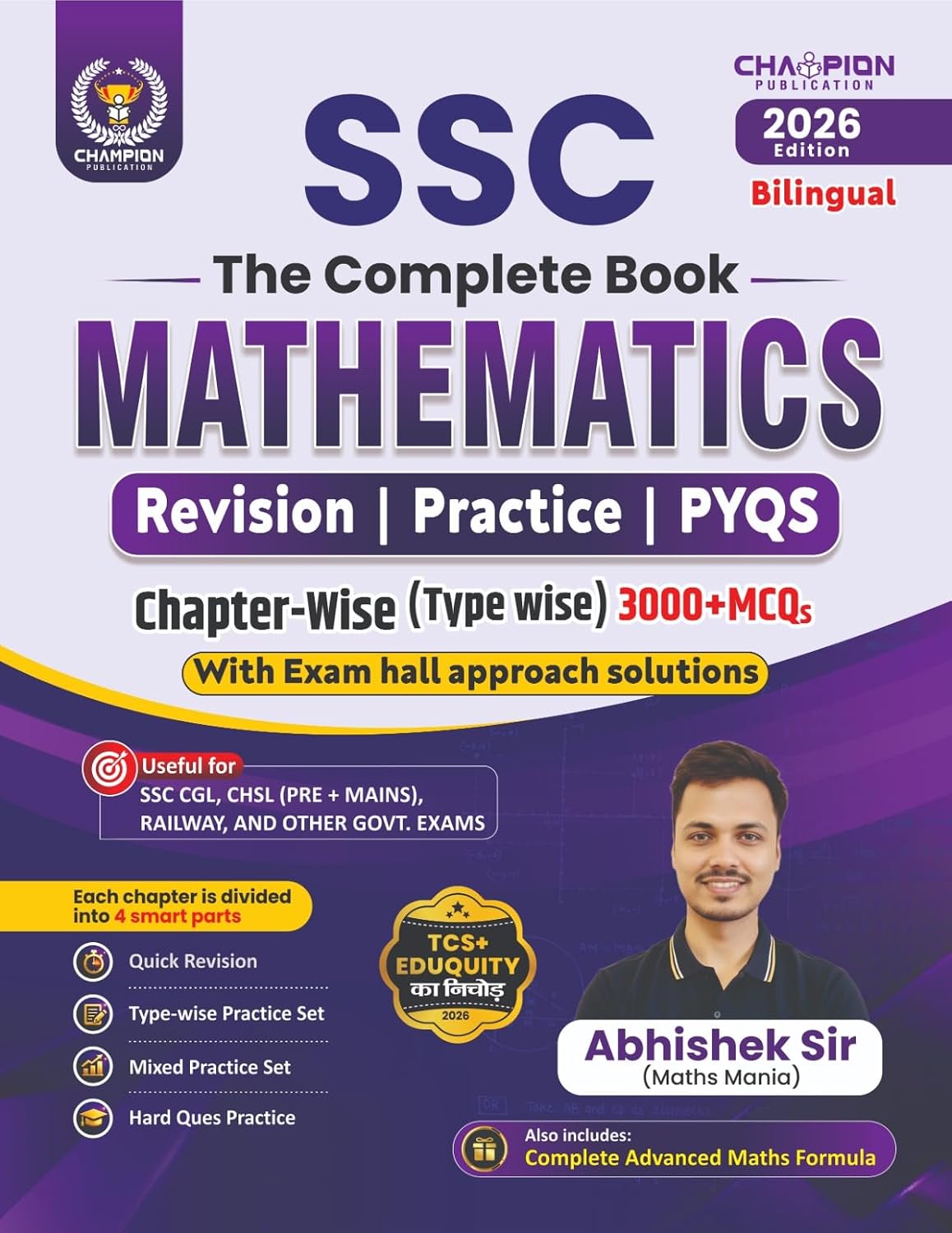 Champion SSC The Complete Book Mathematics 2026 Edition Bilingual 3000+ Chapterwise MCQs Revision Practice PYQs Advanced Maths Formula By Abhishek Sir Maths Mania