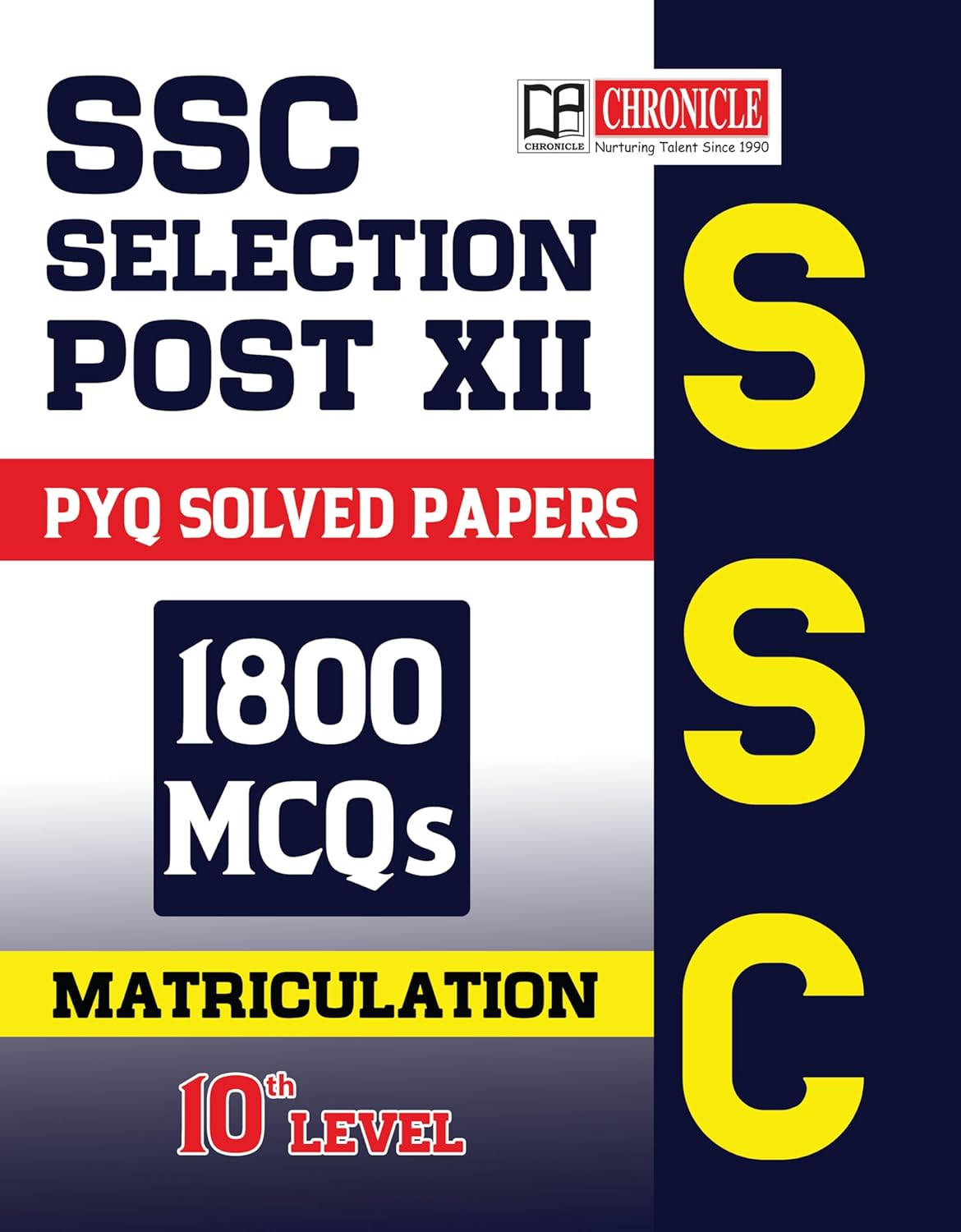 Chronicle SSC Selection Post XII Exam Previous Years Solved Papers 1800 MCQs Book English Medium