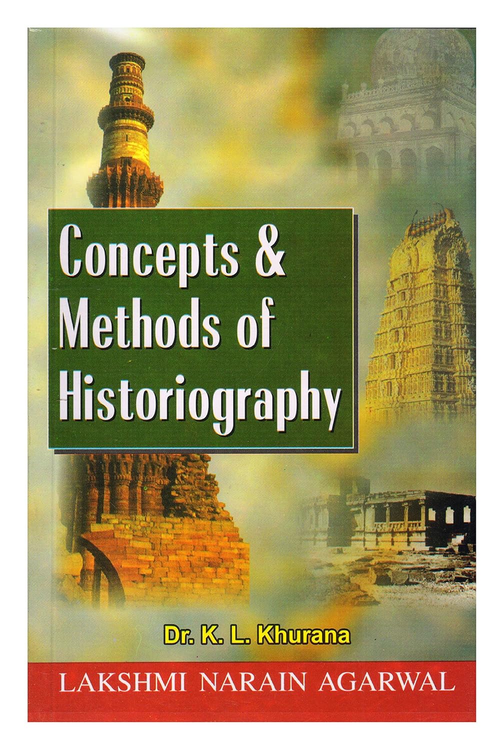 Concepts and Methods of Historiography Book English Medium By Dr K L Khurana