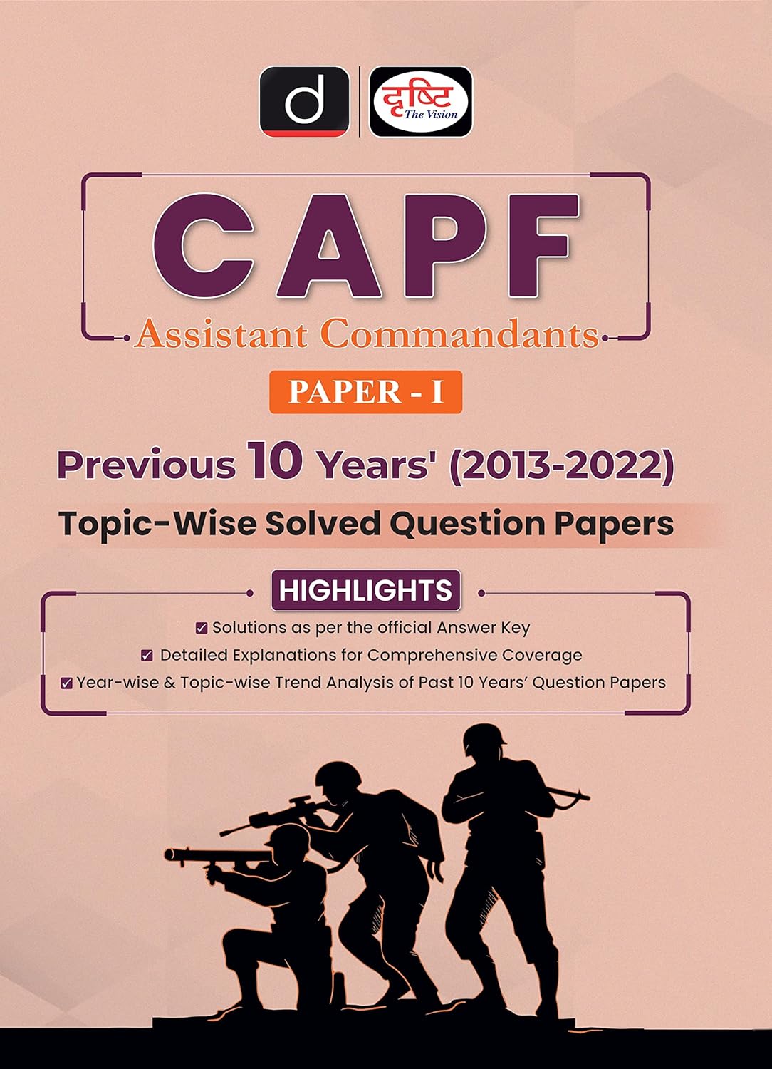 Drishti CAPF Assistant Commandants Paper 1 Previous 10 Years Solved Papers 2013 to 2022 English Medium