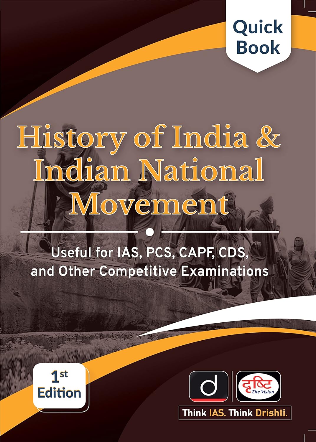 Drishti Quick Book History of India and Indian National Movement Book 1st Edition in English