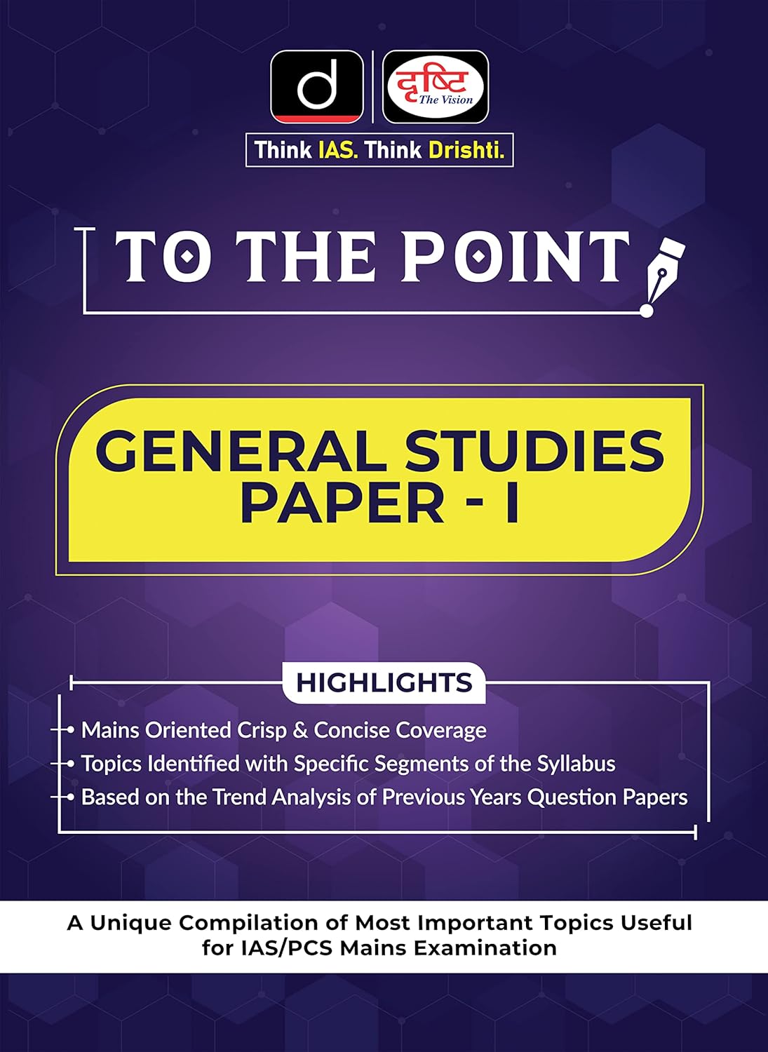 Drishti To The Point General Studies Paper I 1st Edition Book in English