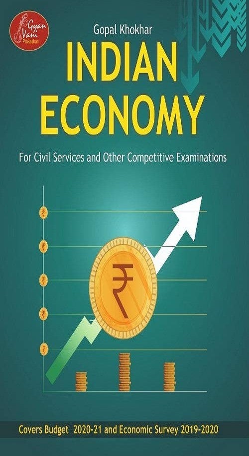 Indian Economy For Civil Services and Other Competitive Examinations by Gopal Khokhar