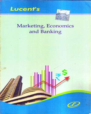Lucent Marketing Economics and Banking Book English Medium By Dezy Kumari