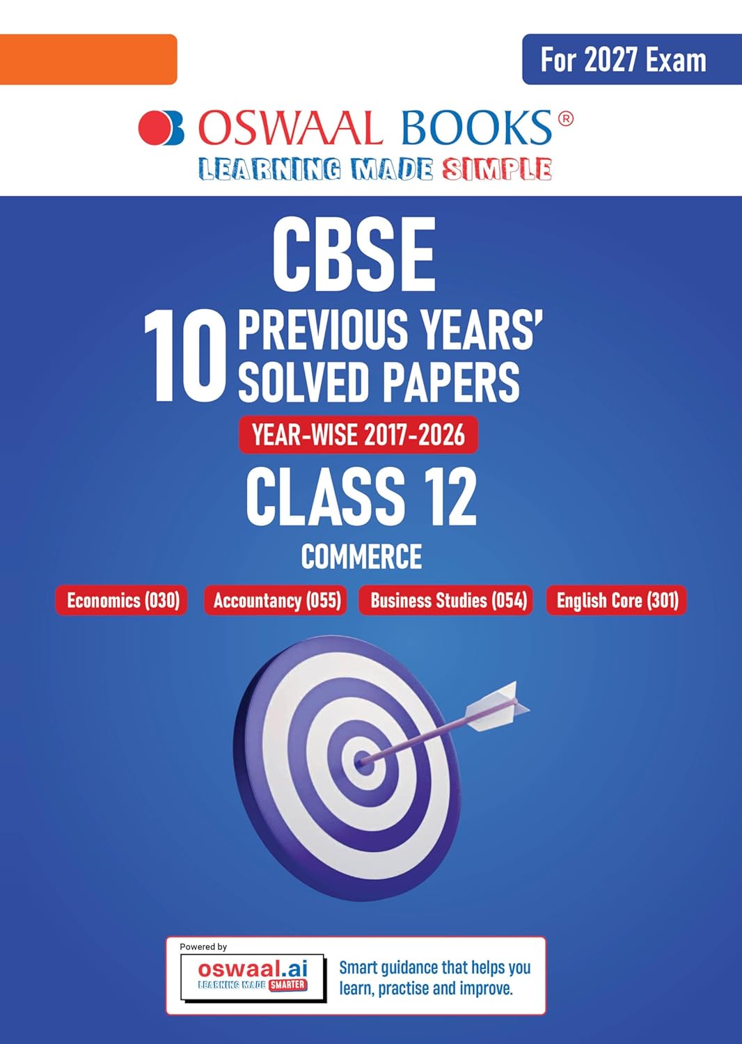 Oswaal CBSE 10 Previous Years Papers Commerce Class 12 Yearwise 2017 to 2026 2026 Papers Delhi and Outside Delhi fully solved NCERT and Competency based questions For 2027 Exam Oswaal AI
