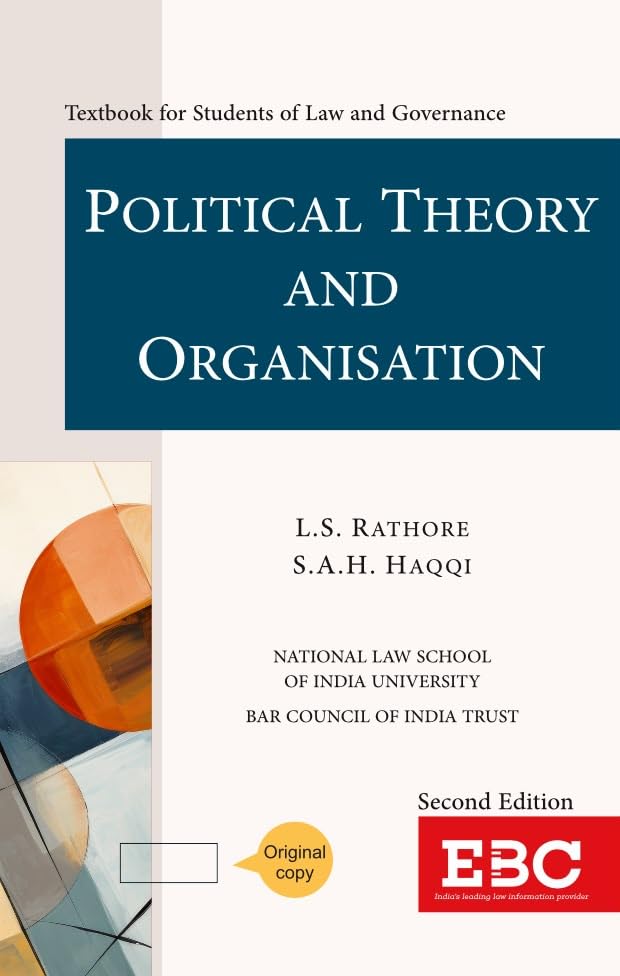Political Theory and Organisation 2nd Edition by L S Rathore and S A H Haqqi